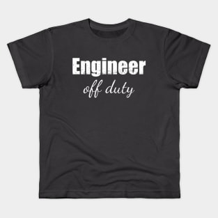 Engineer off duty Kids T-Shirt